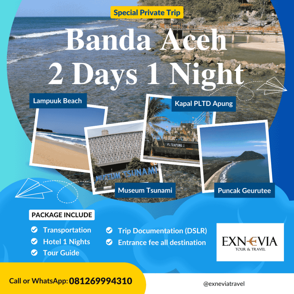 Banda Aceh 2d1n Paket Tour Aceh 2 Hari 1 Malam