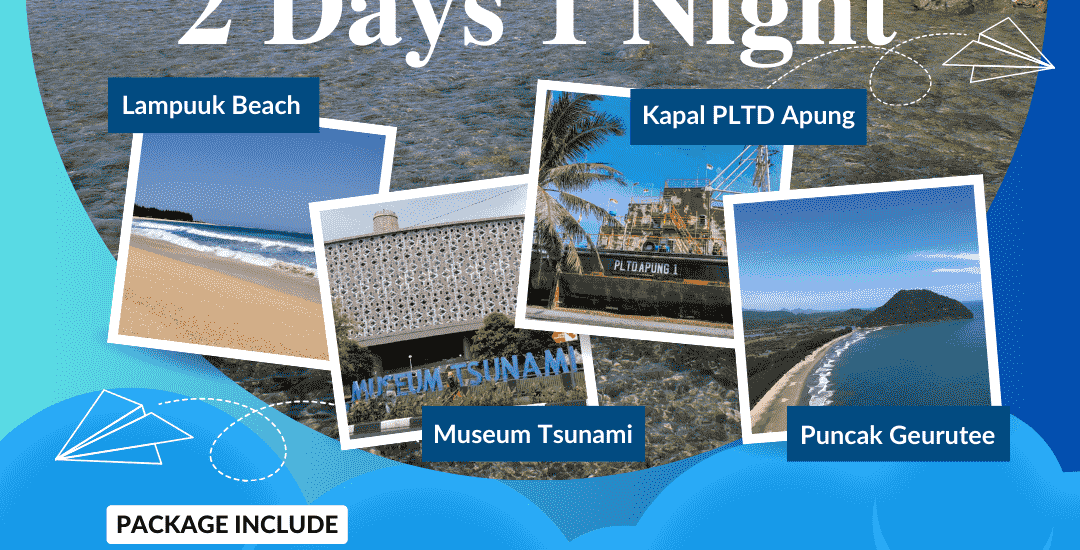 Paket Tour Aceh 2 Hari 1 Malam