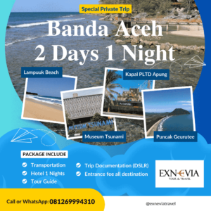 Paket Tour Aceh 2 Hari 1 Malam