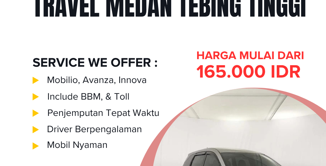 Travel Medan Tebing Tinggi