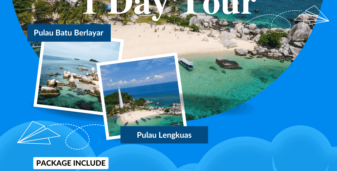Paket Tour Belitung 1 Hari